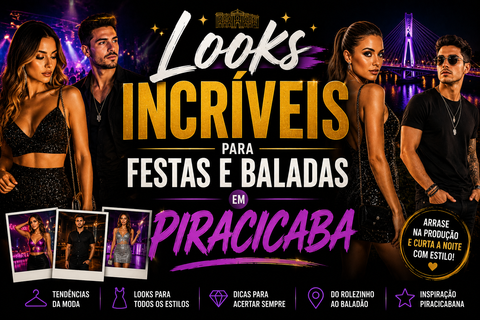 Looks Incríveis para Festas e Baladas em Piracicaba