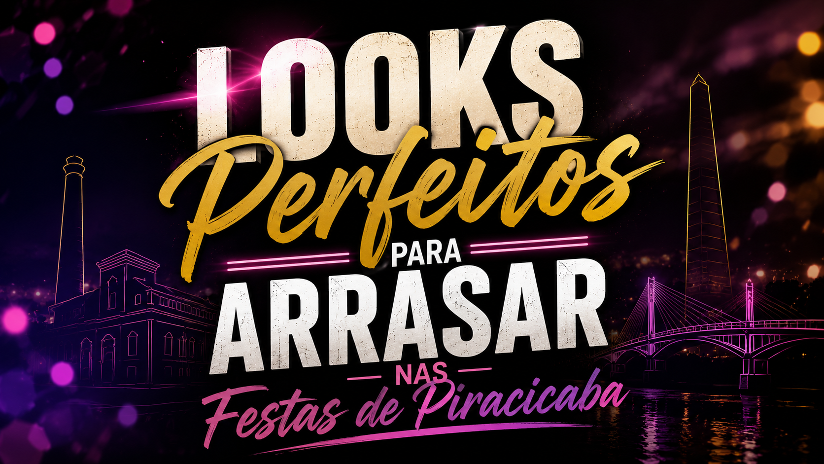 Looks Perfeitos para Arrasar nas Festas de Piracicaba